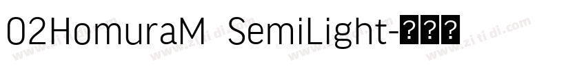 02HomuraM  SemiLight字体转换